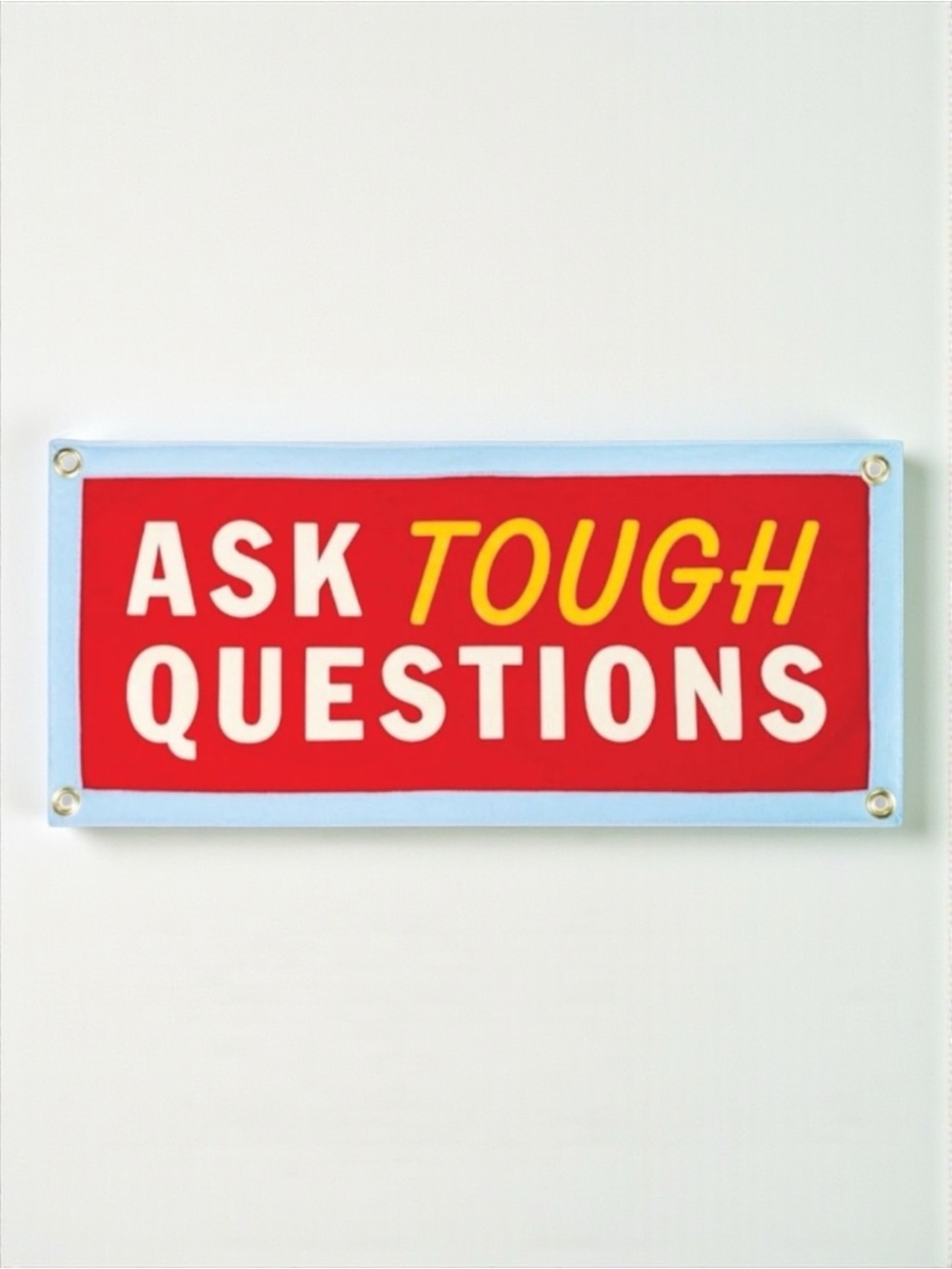 Ask Tough Questions Canvas Wall Banner Graphic Typography Flag NWT